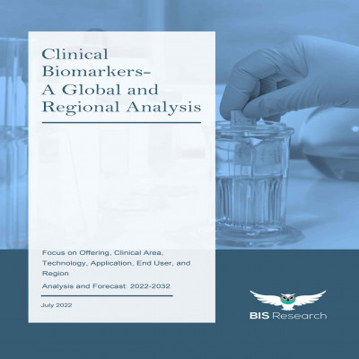 Clinical Biomarkers - A Global and Regional Analysis