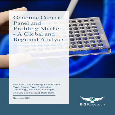 Genomic Cancer Panel and Profiling Market - A Global and Regional Analysis