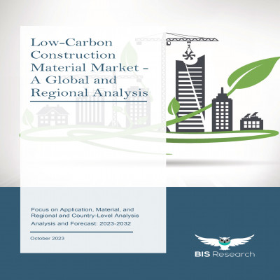 Low-Carbon Construction Material Market - A Global and Regional Analysis
