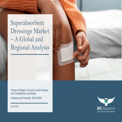 Superabsorbent Dressings Market - A Global and Regional Analysis