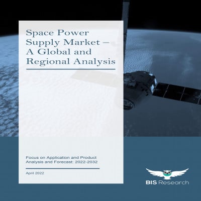 Space Power Supply Market - A Global and Regional Analysis