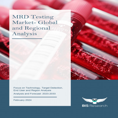 MRD Testing Market - Global and Regional Analysis