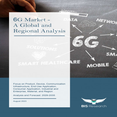 6G Market - A Global and Regional Analysis