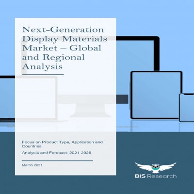 Next-Generation Display Materials Market – Global and Regional Analysis