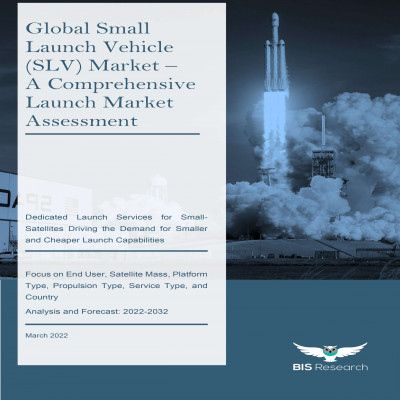 Global Small Launch Vehicle (SLV) Market - A Comprehensive Launch Market Assessment