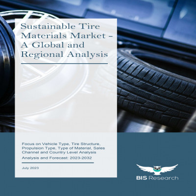 Sustainable Tire Materials Market - A Global and Regional Analysis