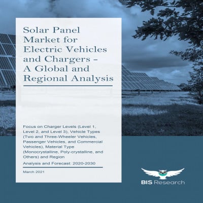 Solar Panel Market for Electric Vehicles and Chargers - A Global and Regional Analysis