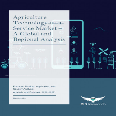 Agriculture Technology-as-a-Service Market - A Global and Regional Analysis