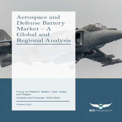 Aerospace and Defense Battery Market - A Global and Regional Analysis