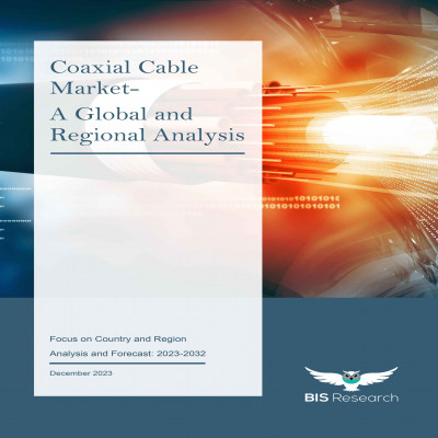 Coaxial Cable Market - A Global and Regional Analysis