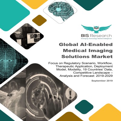 Global AI-Enabled Medical Imaging Solutions Market – Analysis and Forecast, 2019-2029