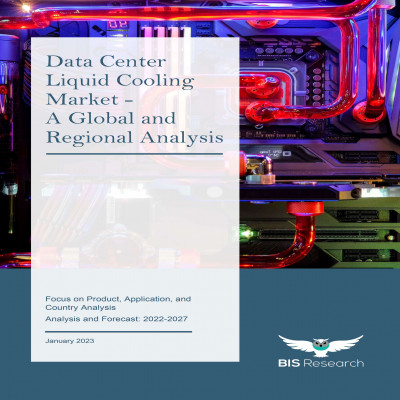 Data Center Liquid Cooling Market - A Global and Regional Analysis