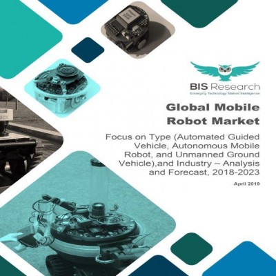 Global Mobile Robot Market – Analysis and Forecast, 2018-2023
