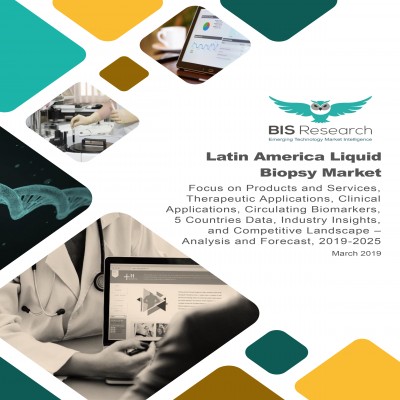 Latin America Liquid Biopsy Market 