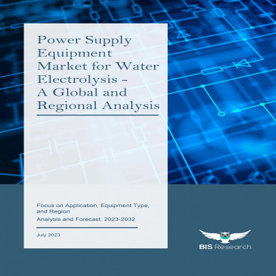 Power Supply Equipment Market for Water Electrolysis - A Global and Regional Analysis