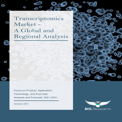 Transcriptomics Market - A Global and Regional Analysis